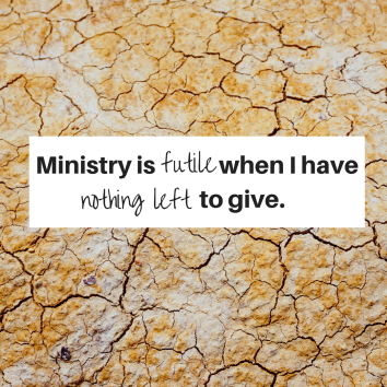 Ministry, Busy, Priorities, Self-Care, Pour, Give, Refresh, Time, Energy, Isolation, Empty